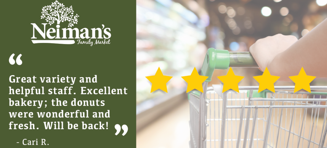 Neiman's Family Market - Five Stars!